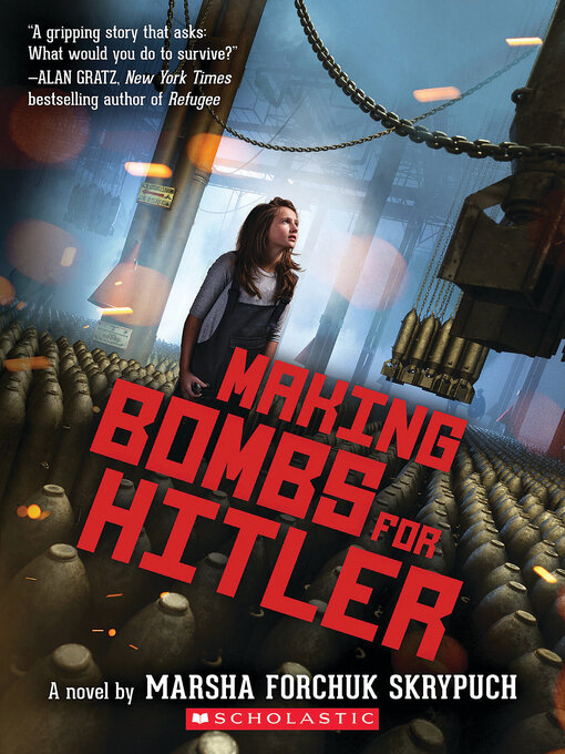 Title details for Making Bombs for Hitler by Marsha Forchuk Skrypuch - Available